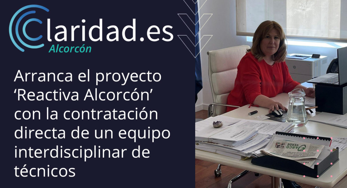 Arranca el proyecto ‘Reactiva Alcorcón’ con la contratación directa de un equipo interdisciplinar de técnicos