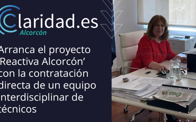 Arranca el proyecto ‘Reactiva Alcorcón’ con la contratación directa de un equipo interdisciplinar de técnicos