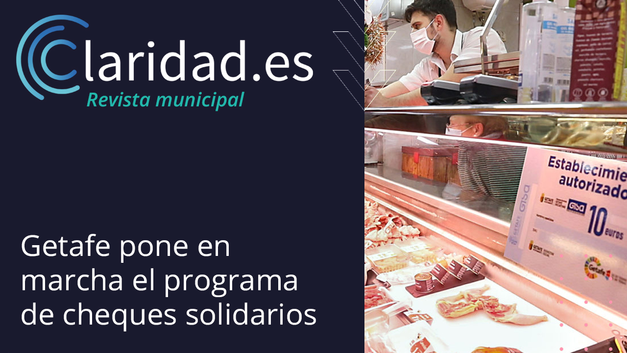 Getafe pone en marcha el programa de cheques solidarios